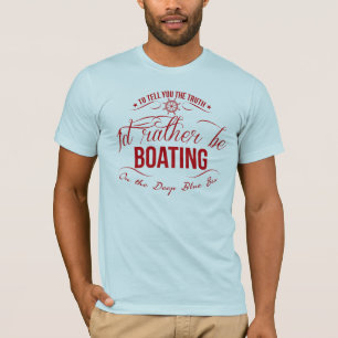 Camiseta Eu preferencialmente ser barco