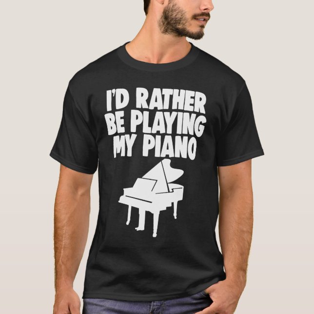 Camiseta Eu Preferencialmente Tocando Pianista (Frente)