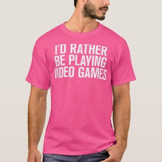 Camiseta Eu preferencialmente tocando video games roupa eng