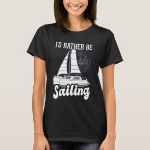 Camiseta Eu Preferencialmente Velejar Capitão Catamaran