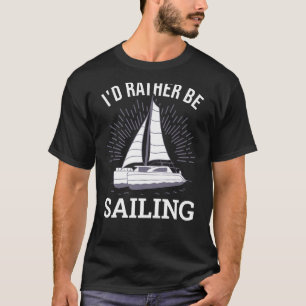 Camiseta Eu Preferencialmente Velejar Capitão Catamaran 12