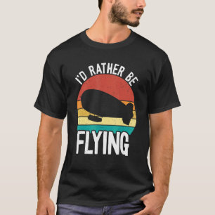 Camiseta Eu Preferencialmente Voando Zeppelin Dirigible Bli