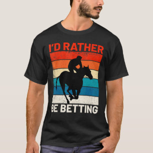 Camiseta Eu Preferiria Apostar em Corridas de Cavalos Cowgi