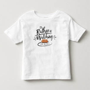 Camiseta Eu Preferiria Estar Assistindo FRIENDS™
