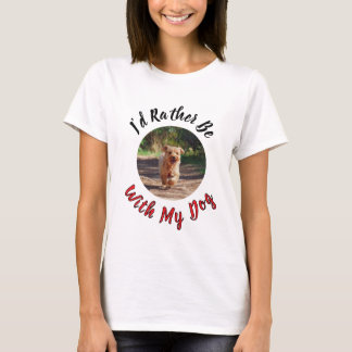 Camiseta Eu Preferiria Estar Com Meu Cachorro – Amante de A