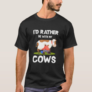 Camiseta Eu Preferiria Estar Com Minhas Vacas Roupas Fazend