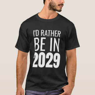 Camiseta Eu Preferiria Estar em 2029