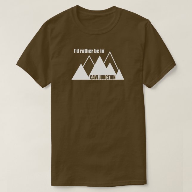 Camiseta Eu Preferiria Estar Em Cave Junction Oregon Montan (Frente do Design)