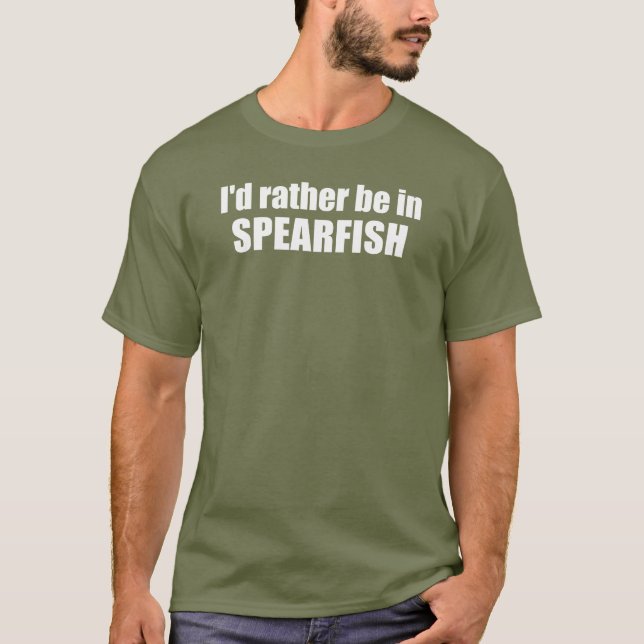 Camiseta Eu Preferiria Estar Em Spearfish Dakota do Sul (Frente)
