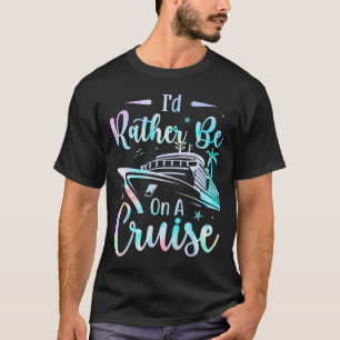 Camiseta Eu Preferiria Estar Em Um Cruzeiro Modo Férias Fam