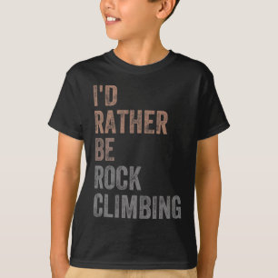 Camiseta Eu Preferiria Estar Escalando