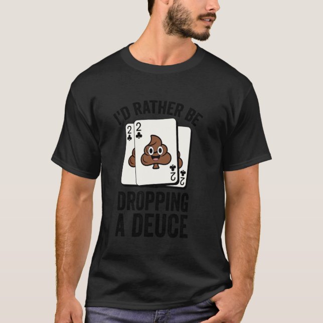 Camiseta Eu Preferiria Estar Fazer Cocô, Cocô Engraçado (Frente)