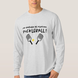 Camiseta Eu Preferiria Estar Jogando Pickleball Nome Person