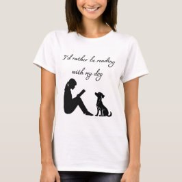Camiseta Eu preferiria estar lendo com meu cachorro