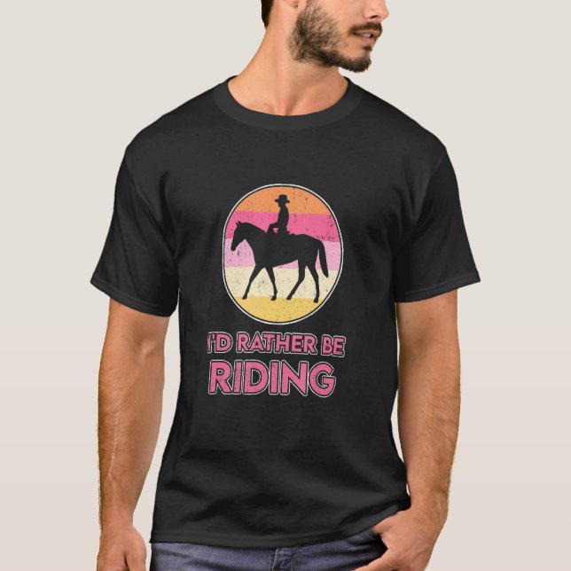Camiseta Eu Preferiria Estar Montando Amante de Cavalos Equ (Frente)