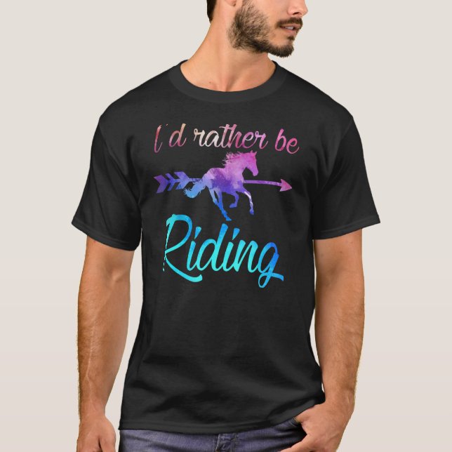 Camiseta Eu Preferiria Estar Montando Cavalos Cavaleiro Equ (Frente)