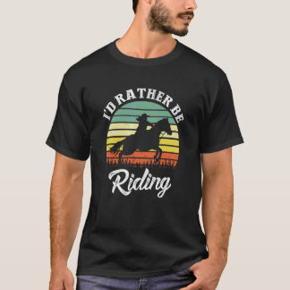 Camiseta Eu Preferiria Estar Montando Cavalos Sunset Riding