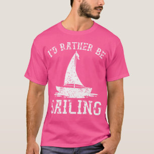 Camiseta Eu Preferiria Estar Navegando Barco à Vela Legal C
