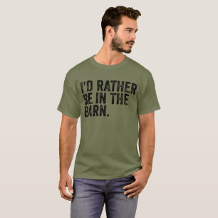 Camiseta Eu Preferiria Estar No Celeiro