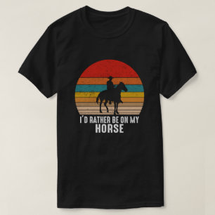 Camiseta Eu Preferiria Estar no Meu Cavalo Cowboy Retro V