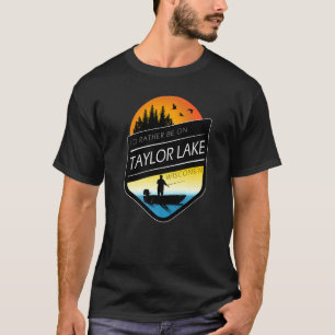 Camiseta Eu Preferiria Estar No Taylor Lake Wisconsin Pesca
