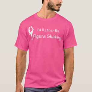 Camiseta Eu Preferiria Estar Patinando no Gelo