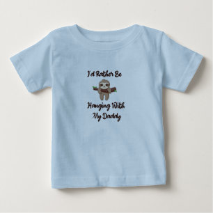 Camiseta Eu Preferiria Estar Pendurado Com Meu Papai bebê p