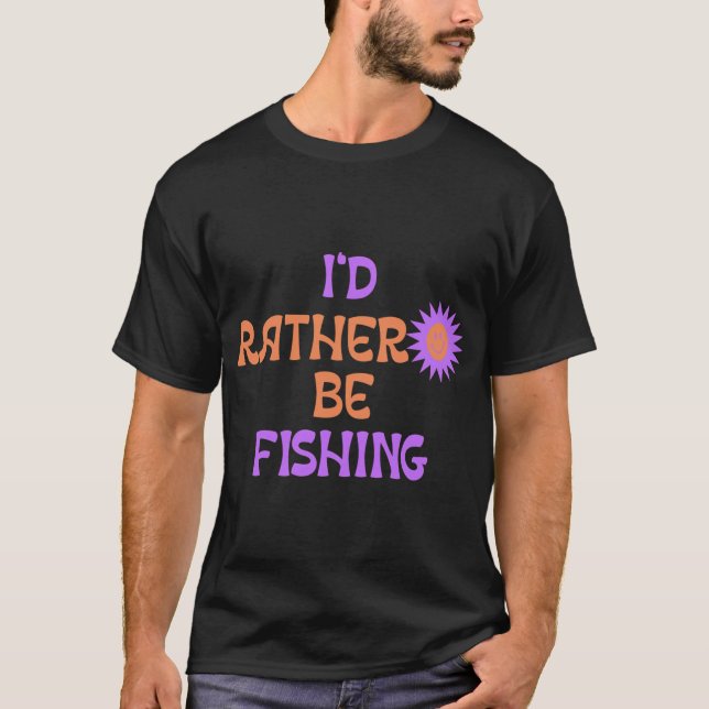 Camiseta Eu preferiria estar pescando (Frente)