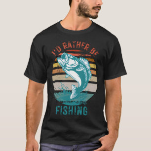 Camiseta Eu Preferiria Estar Pescando, Passatempo de Pesca 
