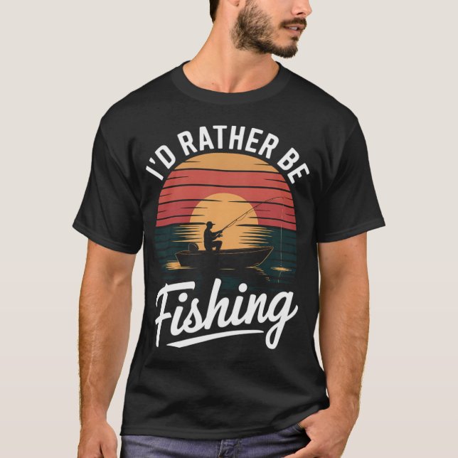Camiseta Eu Preferiria Estar Pescando Presente para Pescado (Frente)