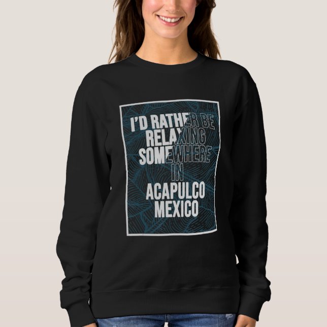 Camiseta Eu Preferiria Estar Relaxando em Algum Lugar em Ac (Frente)