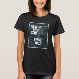 Camiseta Eu Preferiria Estar Relaxando em Algum Lugar em Ve