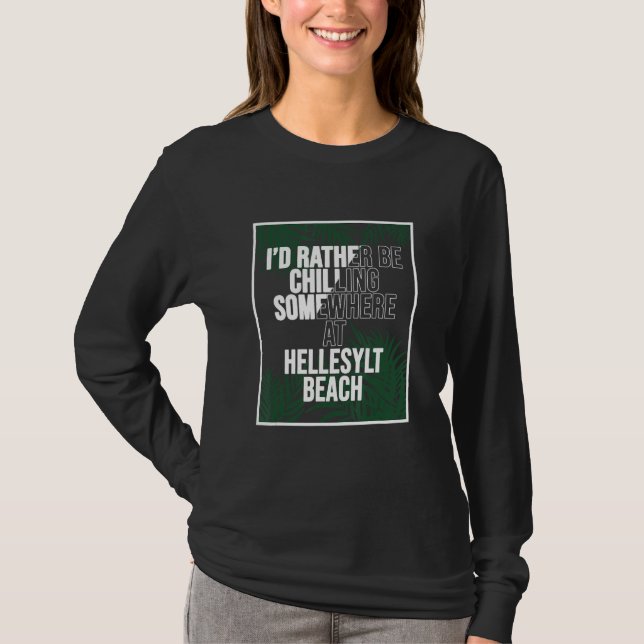 Camiseta Eu Preferiria Estar Relaxando na Praia de Hellesyl (Frente)