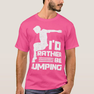 Camiseta Eu Preferiria Estar Saltando Design Para Um Especi