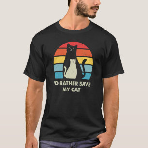 Camiseta Eu Preferiria Salvar Meus Amigos Gatos Kit de Amiz