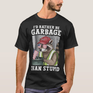 Camiseta Eu Preferiria Ser Garçado Para Trump Do Que Ser Um