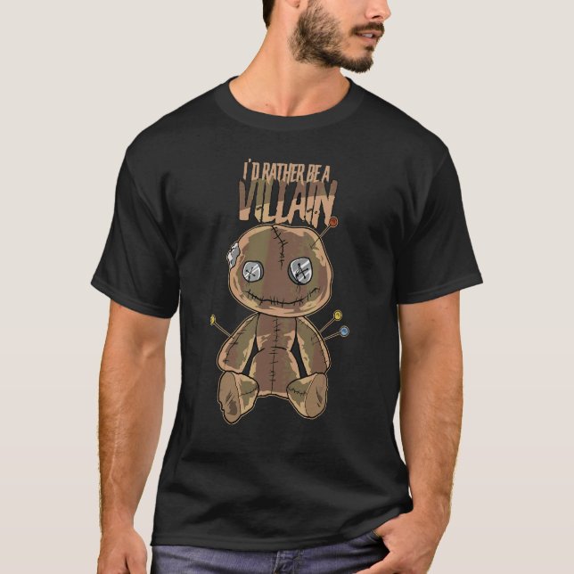 Camiseta Eu Preferiria Ser Um Vilão   Boneco Voodoo de Terr (Frente)
