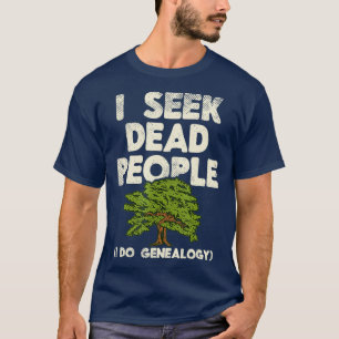 Camiseta Eu Procuro Genealogista de História da Família d