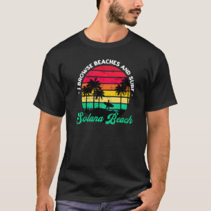 Camiseta Eu Procuro Praias E Surf Solana Beach Surfing Cal
