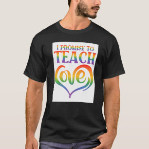 Camiseta Eu Prometo Ensinar Amor Lésbica Gay Orgulhoso Arco