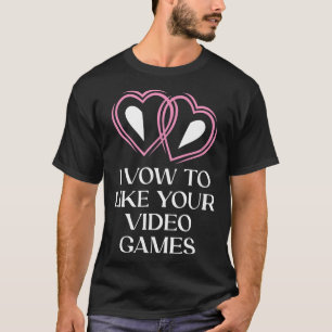Camiseta Eu Prometo Gostar de Video Games Noiva Esposa Sarc