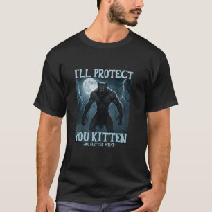 Camiseta Eu Protegerei Você Gatinho Lobo Alfa Engraçado