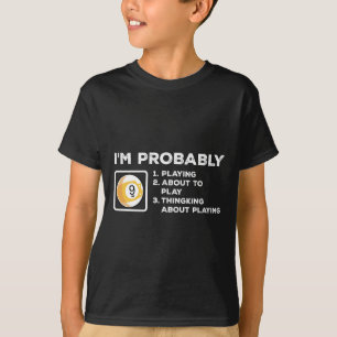 Camiseta Eu Provavelmente Estou Brincando Para Jogar Pensan