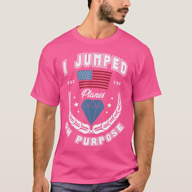 Camiseta Eu Pulei Os Aviões Em Purpose Sky Diver Engraçado (Frente)
