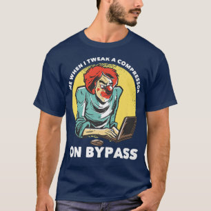Camiseta Eu Quando Eu Ataque Um Compressor Para Ignorar Mús