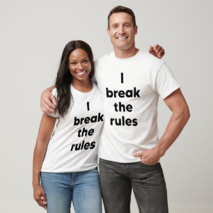 Camiseta Eu quebro as regras