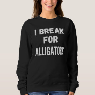 Camiseta Eu Quebro Para Alligadores
