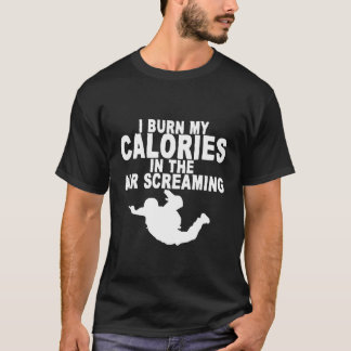 Camiseta Eu Queimo Minhas Calorias No Ar Gritando