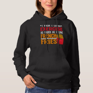 Camiseta Eu Queria Adorar Exercício Eu Adoro Fries Francese