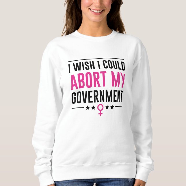 Camiseta Eu Queria Poder Abortar Meu Governo (Frente)